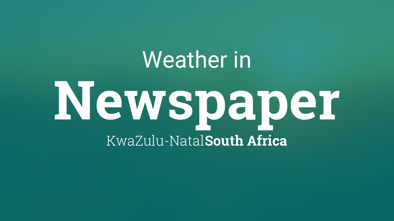 Weather for Newspaper, South Africa
