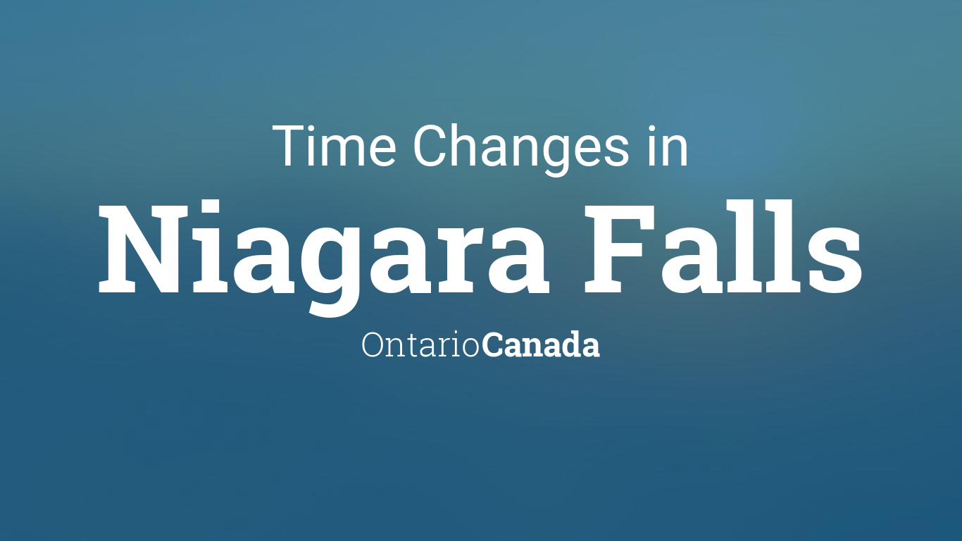 Daylight Saving Time Changes 2024 in Niagara Falls, Ontario, Canada