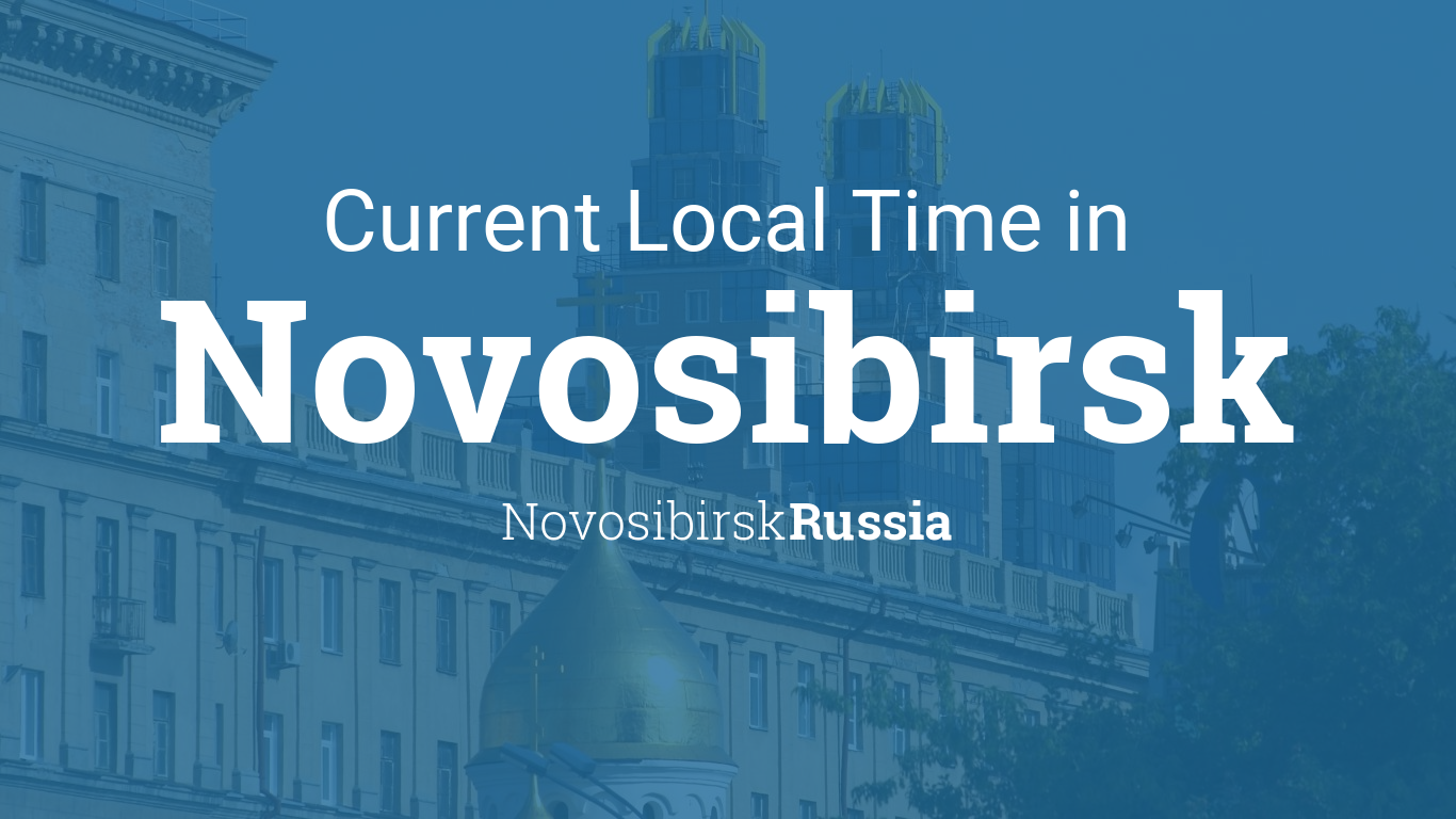 Local Time in Novosibirsk, Russia
