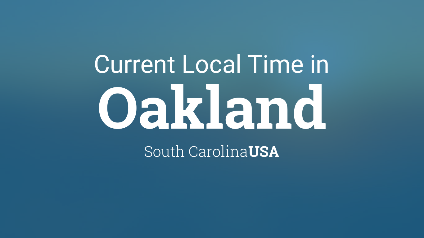 Current Local Time in Oakland, South Carolina, USA