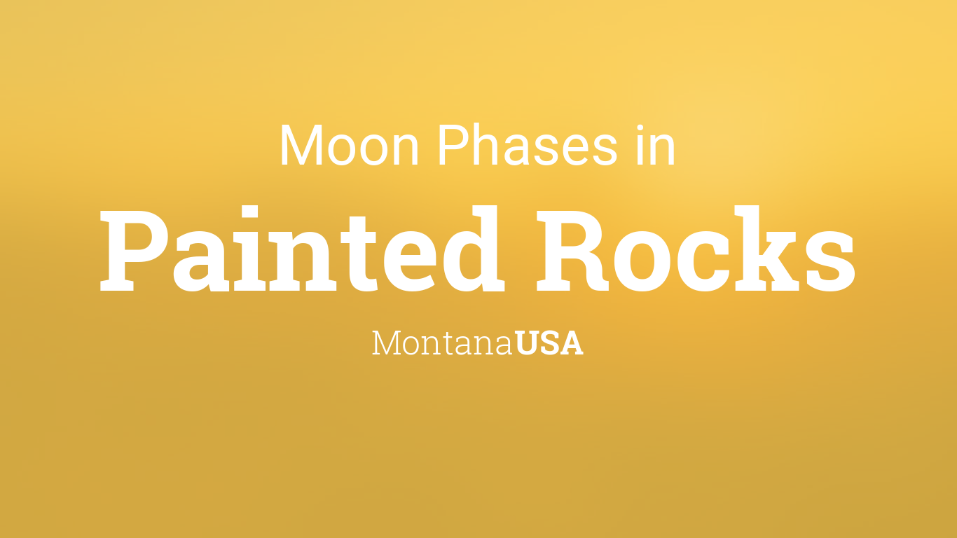 Moon Phases 2024 – Lunar Calendar for Painted Rocks, Montana, USA