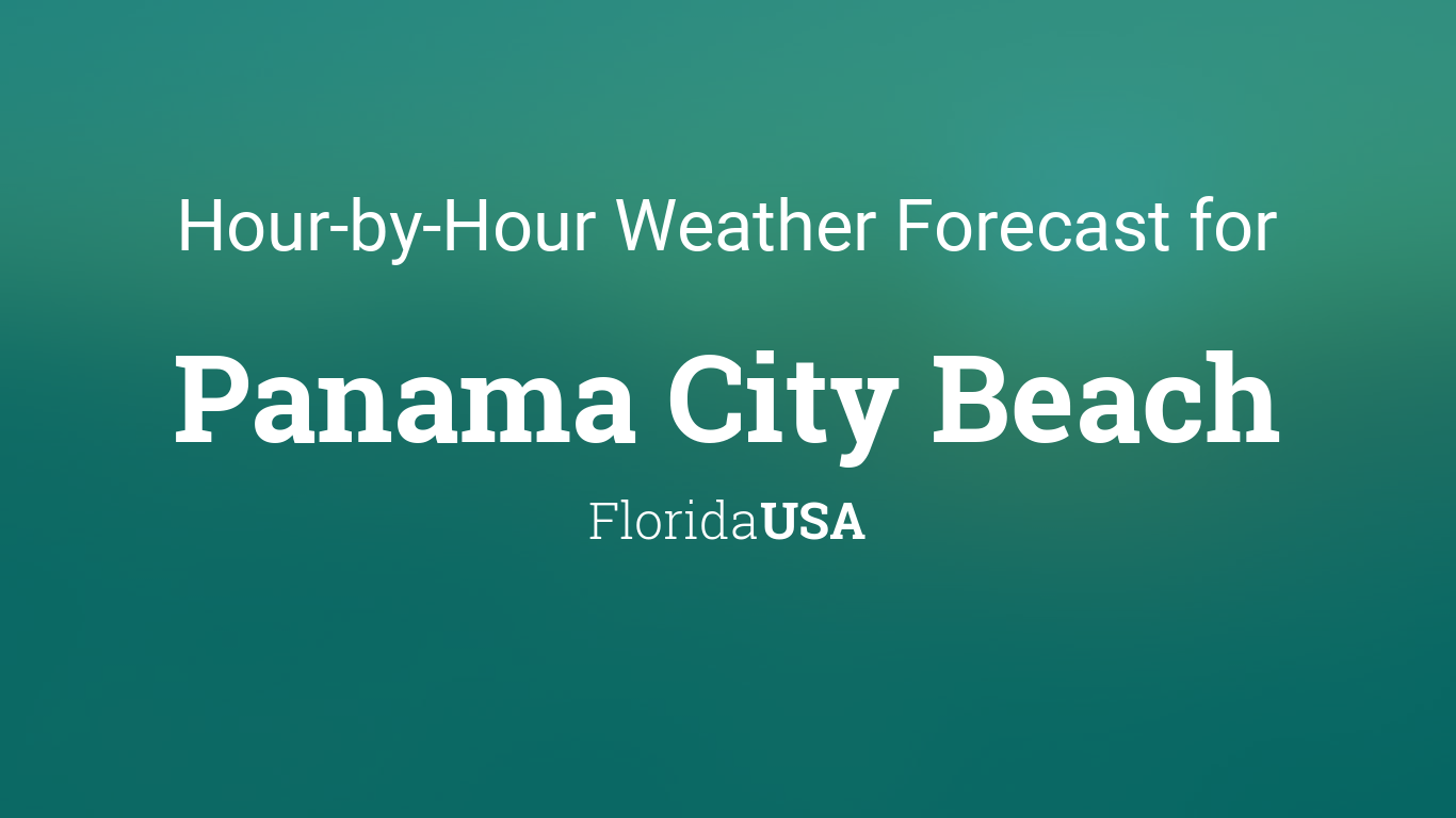 Hourly Forecast For Panama City Beach Florida Usa