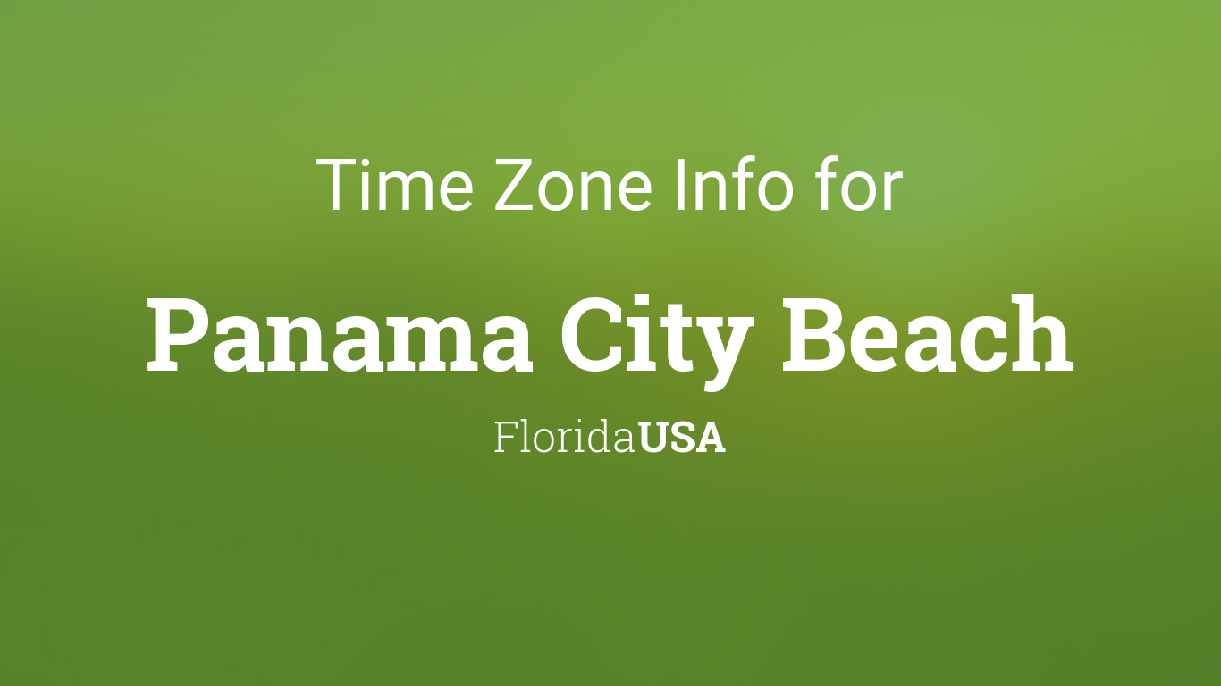 Time Zone Clock Changes In Panama City Beach Florida Usa