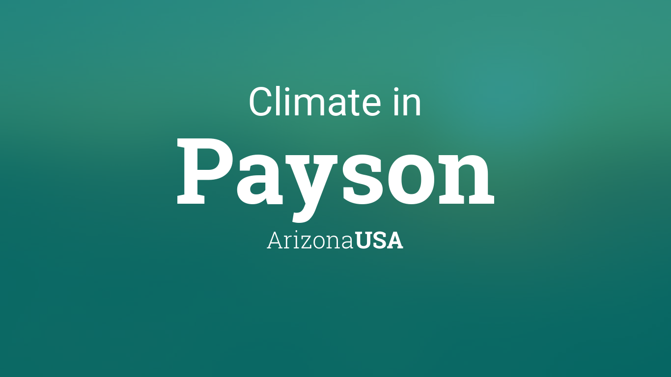 Climate & Weather Averages in Payson, Arizona, USA1366 x 768