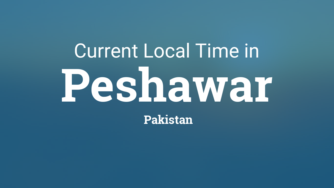 Current Time in Peshawar,