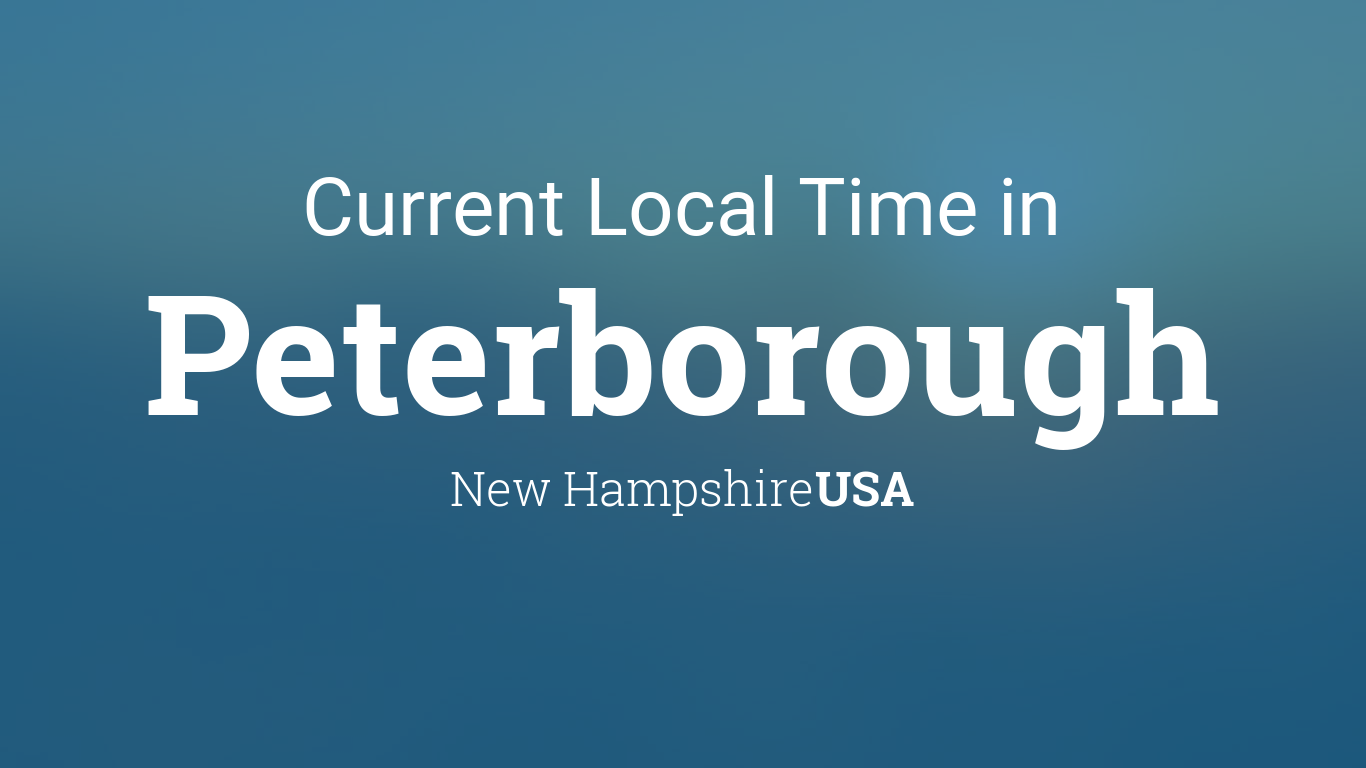 Current Local Time in Peterborough, New Hampshire, USA