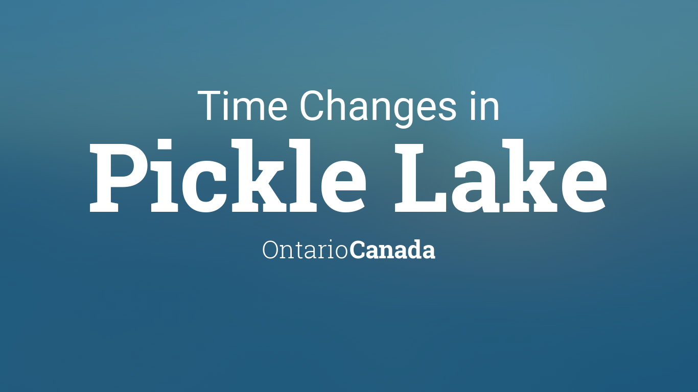 Daylight Saving Time Changes 2024 in Pickle Lake, Ontario, Canada