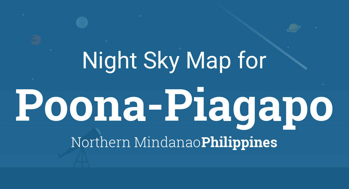 Night Sky Map & Planets Visible Tonight in Poona-Piagapo