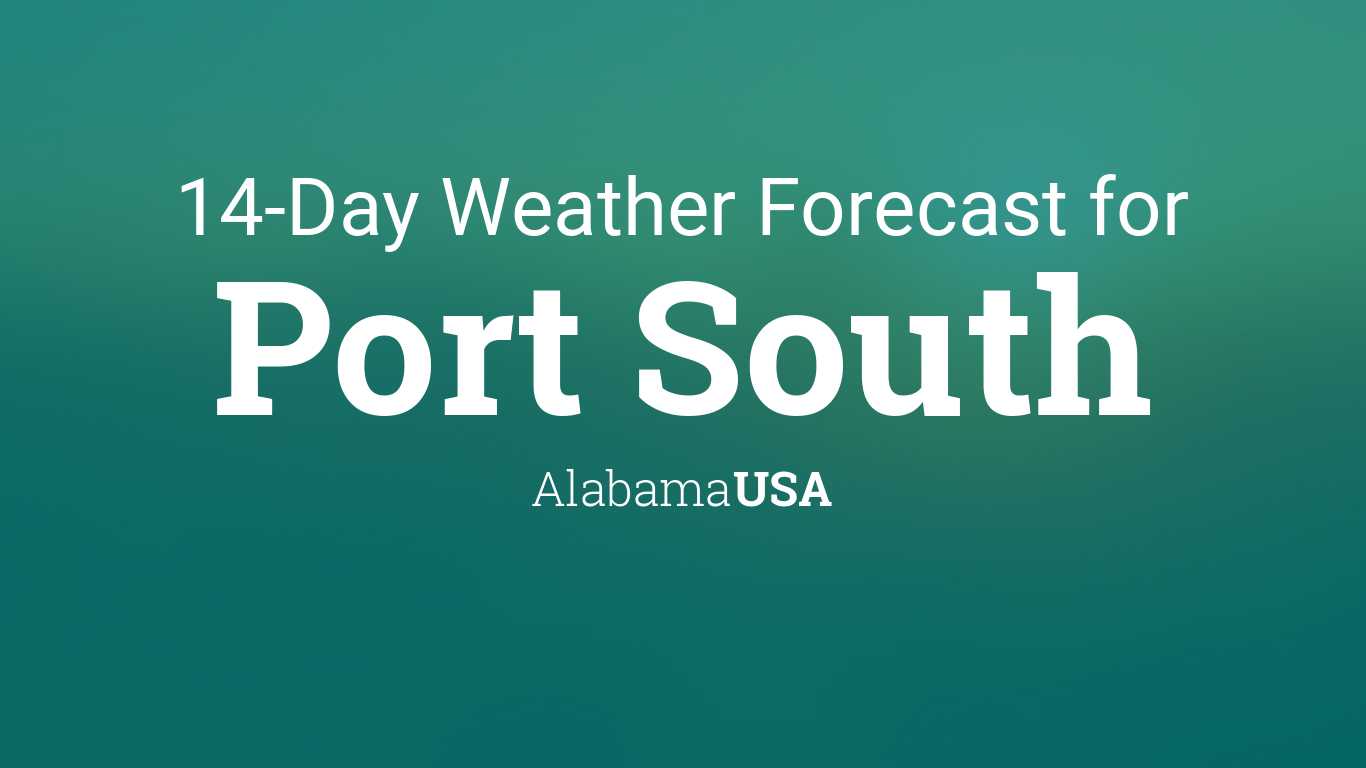 Port South, Alabama, USA 14 day weather forecast