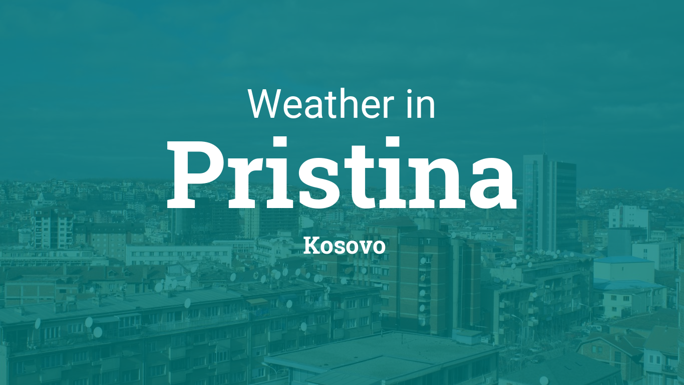 Weather for Pristina, Kosovo