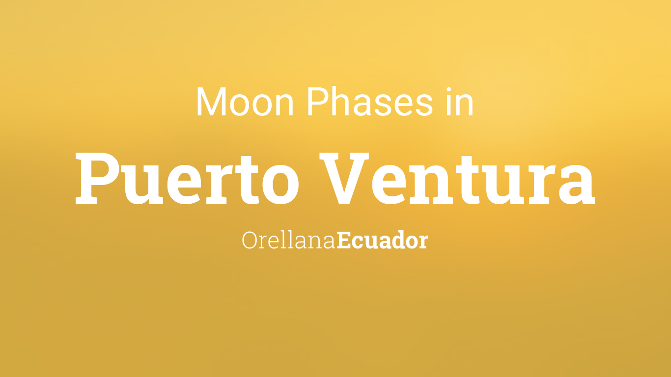 Moon Phases 2024 – Lunar Calendar for Puerto Ventura, Orellana, Ecuador