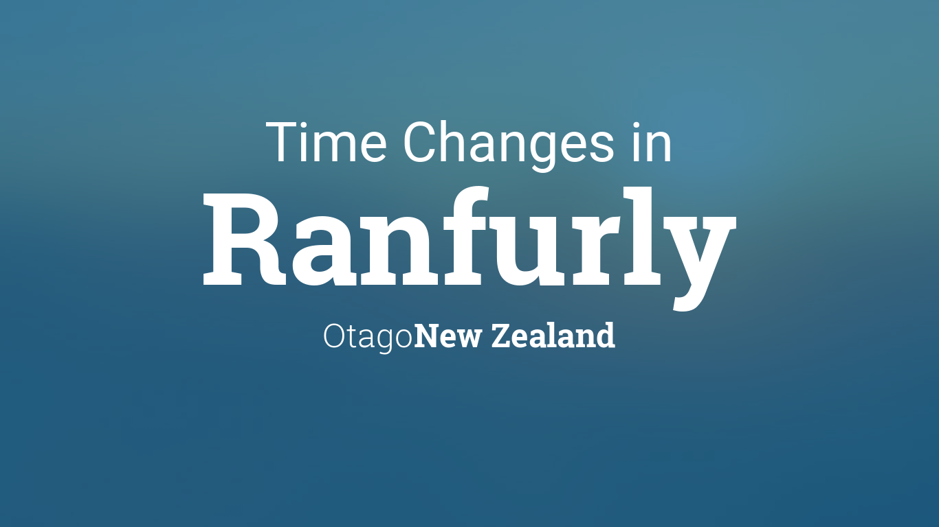 Daylight Saving Time Changes 2024 in Ranfurly, New Zealand
