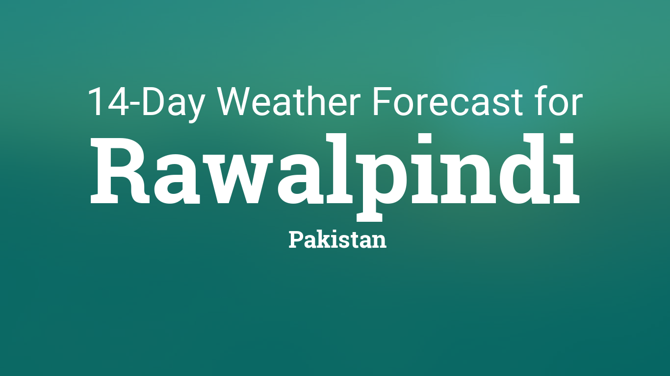 Rawalpindi, Pakistan 14 day weather forecast