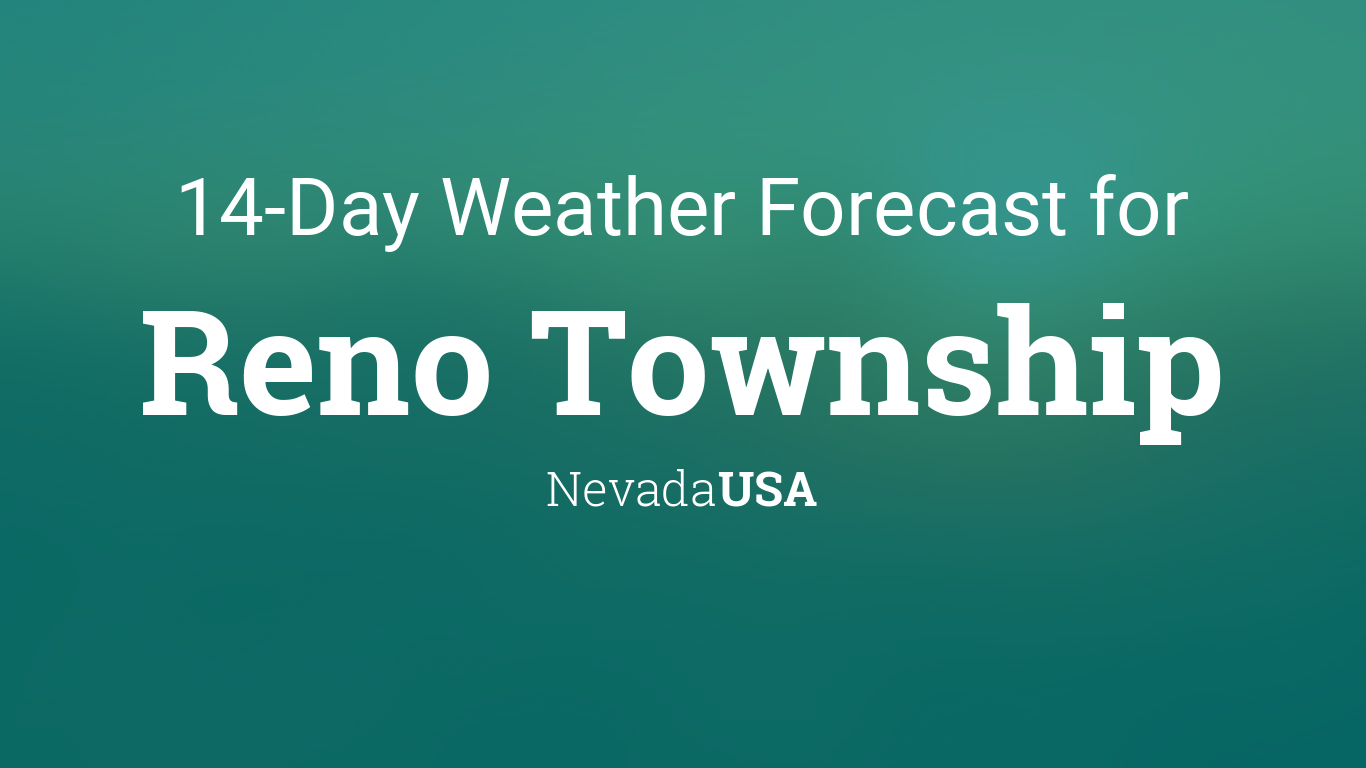 Reno Township, Nevada, USA 14 day weather forecast