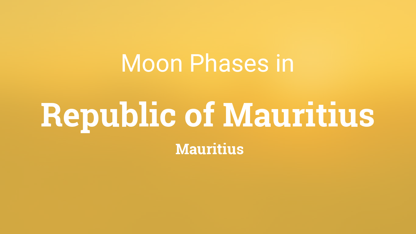 Moon Phases 2024 Lunar Calendar for Republic of Mauritius, Mauritius