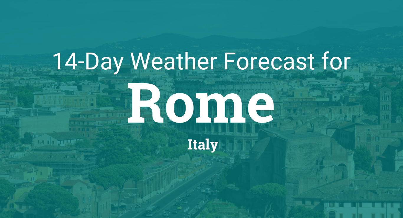Rome, Italy 14 day weather forecast