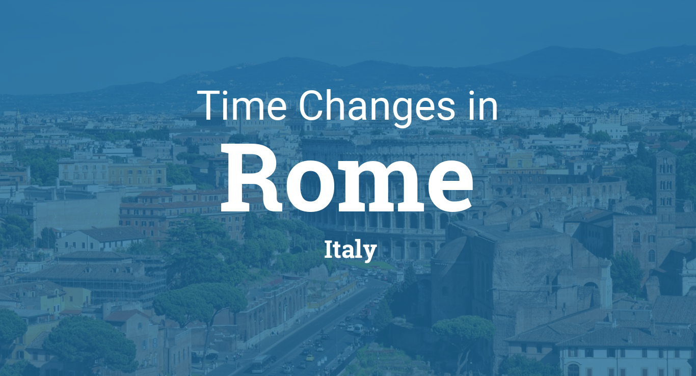 Daylight Saving Time Changes 2024 in Rome, Italy