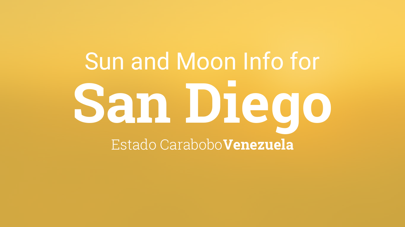 Sun & moon times today, San Diego, Estado Carabobo, Venezuela
