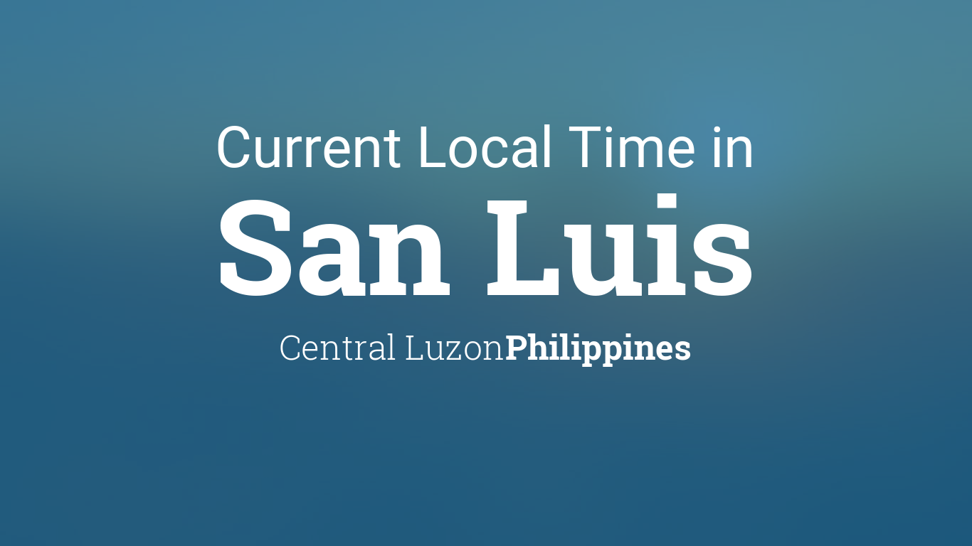 Sunrise and Sunset Times in San Luis, Central Luzon, Philippines