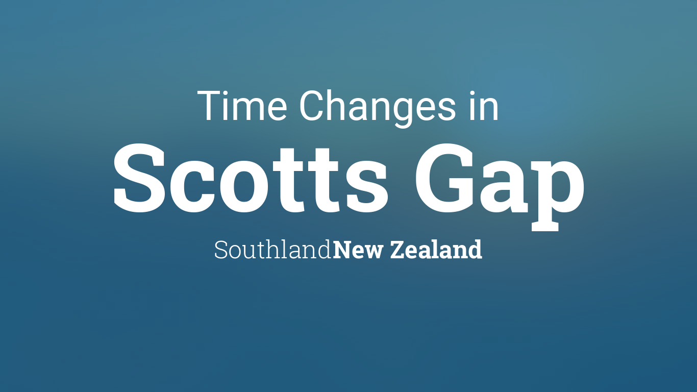 Daylight Saving Time Changes 2024 in Scotts Gap, New Zealand