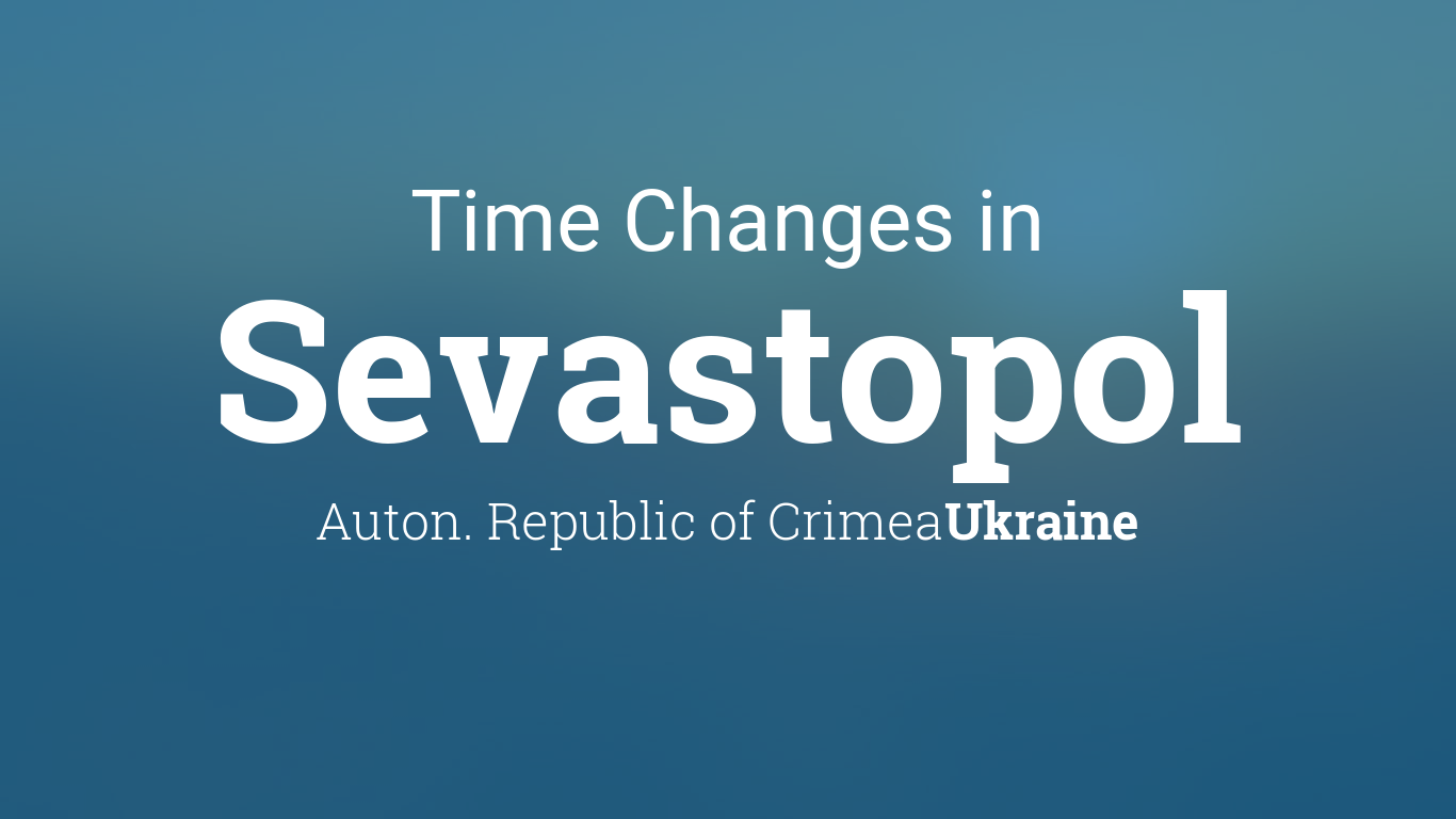 Daylight Saving Time Changes 2024 in Sevastopol, Ukraine