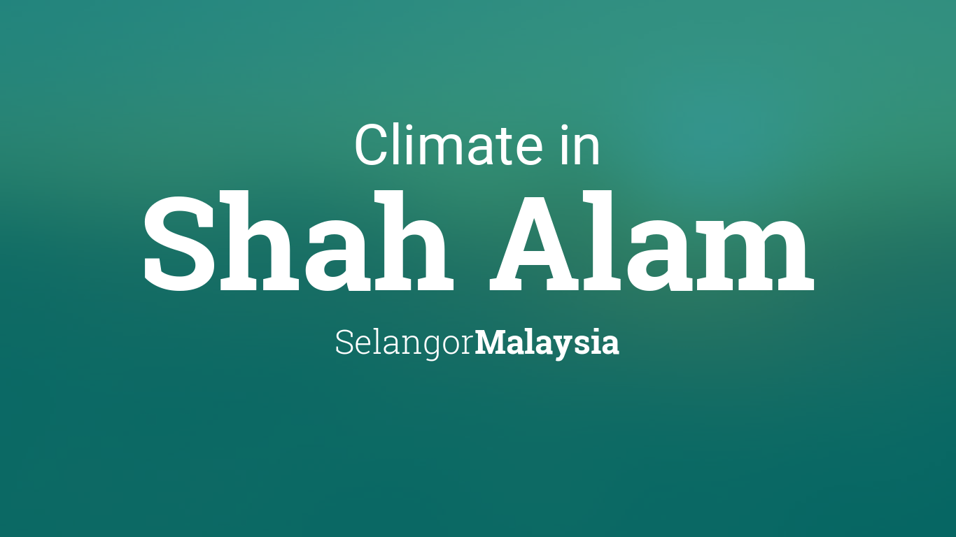 Climate & Weather Averages in Shah Alam, Selangor, Malaysia