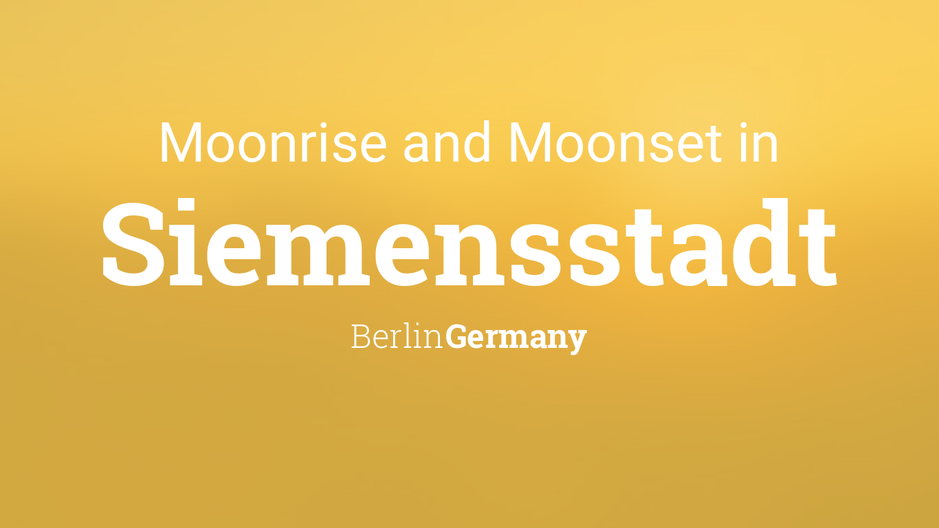 Moonrise, Moonset, and Moon Phase in Siemensstadt