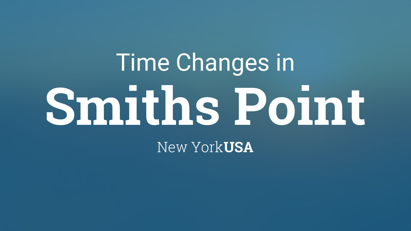 Daylight Saving Time Changes 2024 in Smiths Point, New York, USA