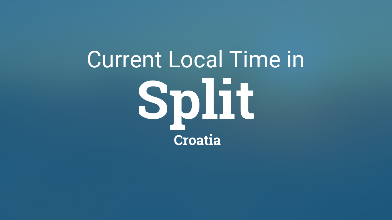 Current Local Time in Split, Croatia1366 x 768
