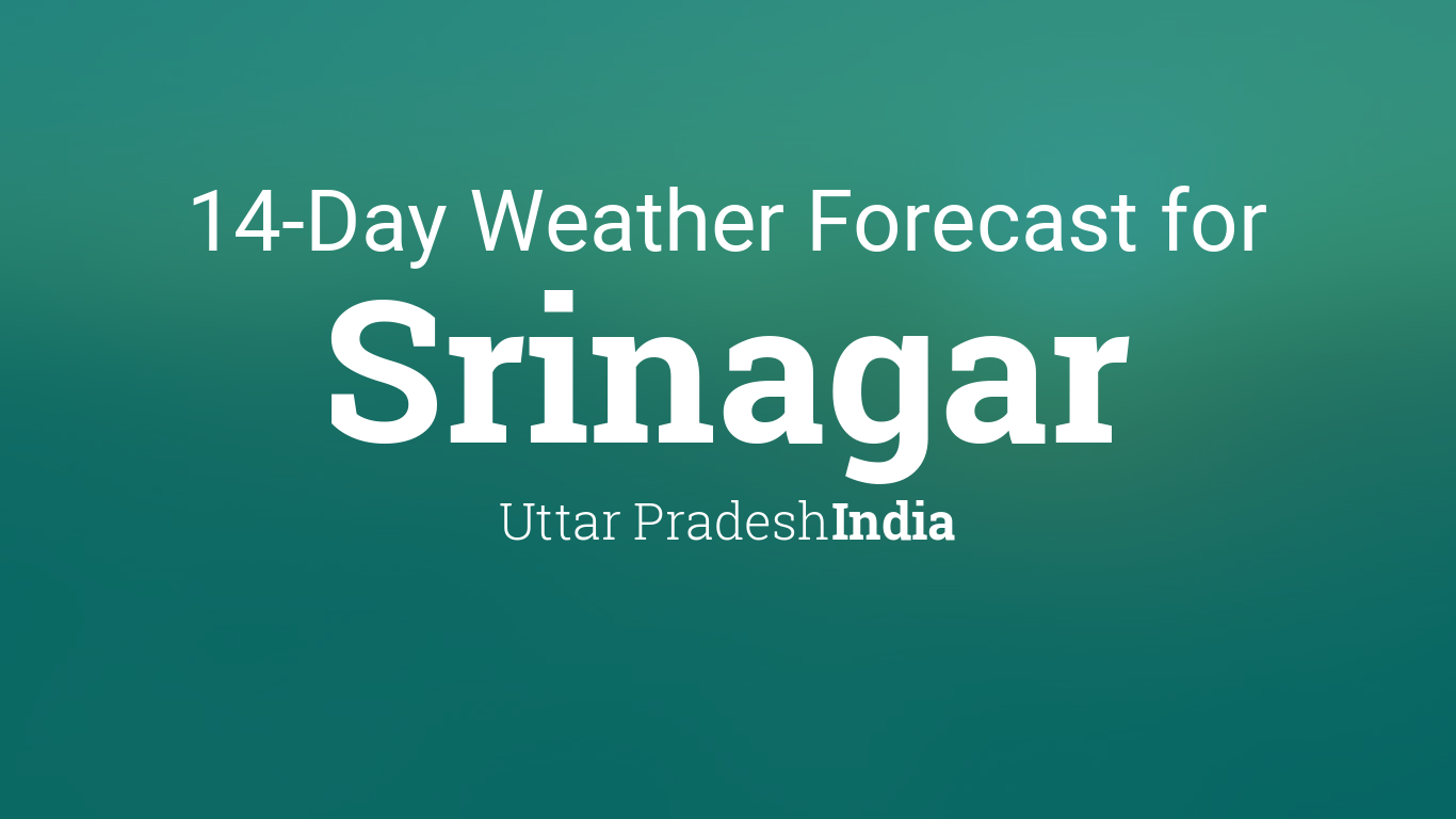 Weather srinagar 14 days