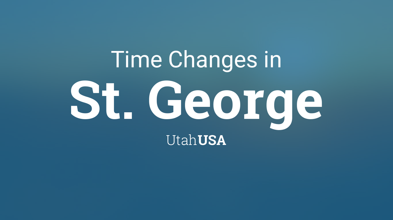 Daylight Saving Time Changes 2024 in St. Utah, USA