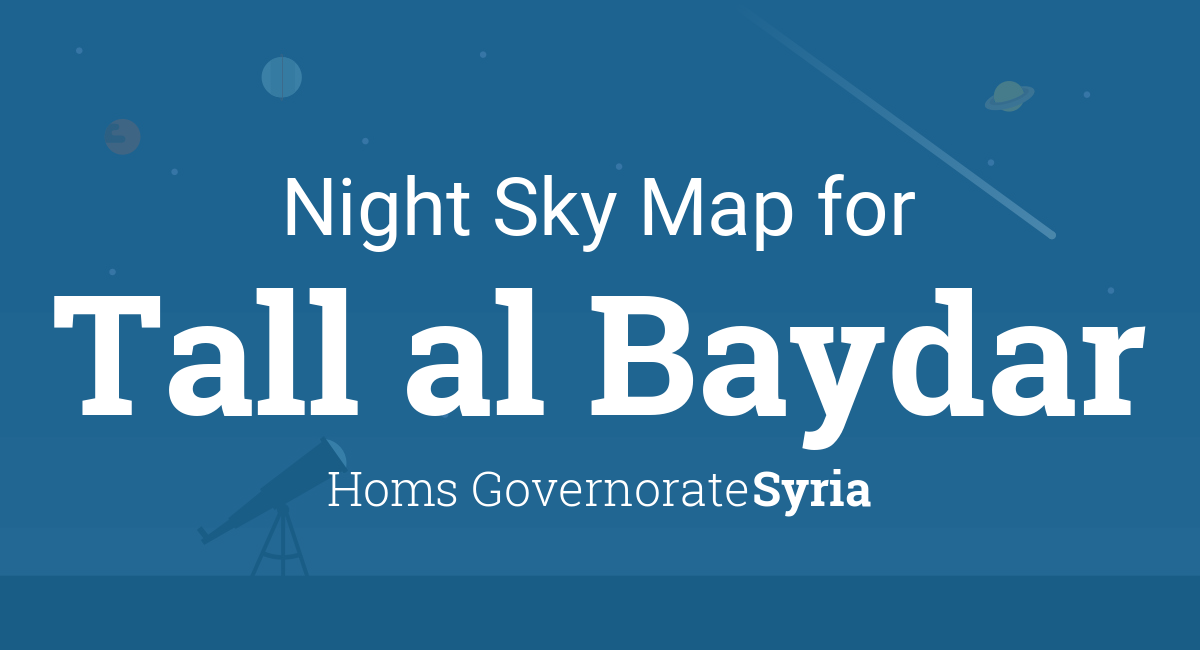 Night Sky Map & Planets Visible Tonight in Tall al Baydar