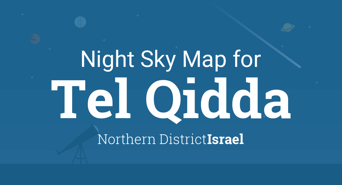 Night Sky Map & Planets Visible Tonight in Tel Qidda