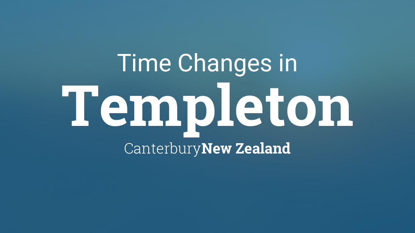 Daylight Saving Time Changes 2024 in Templeton, New Zealand