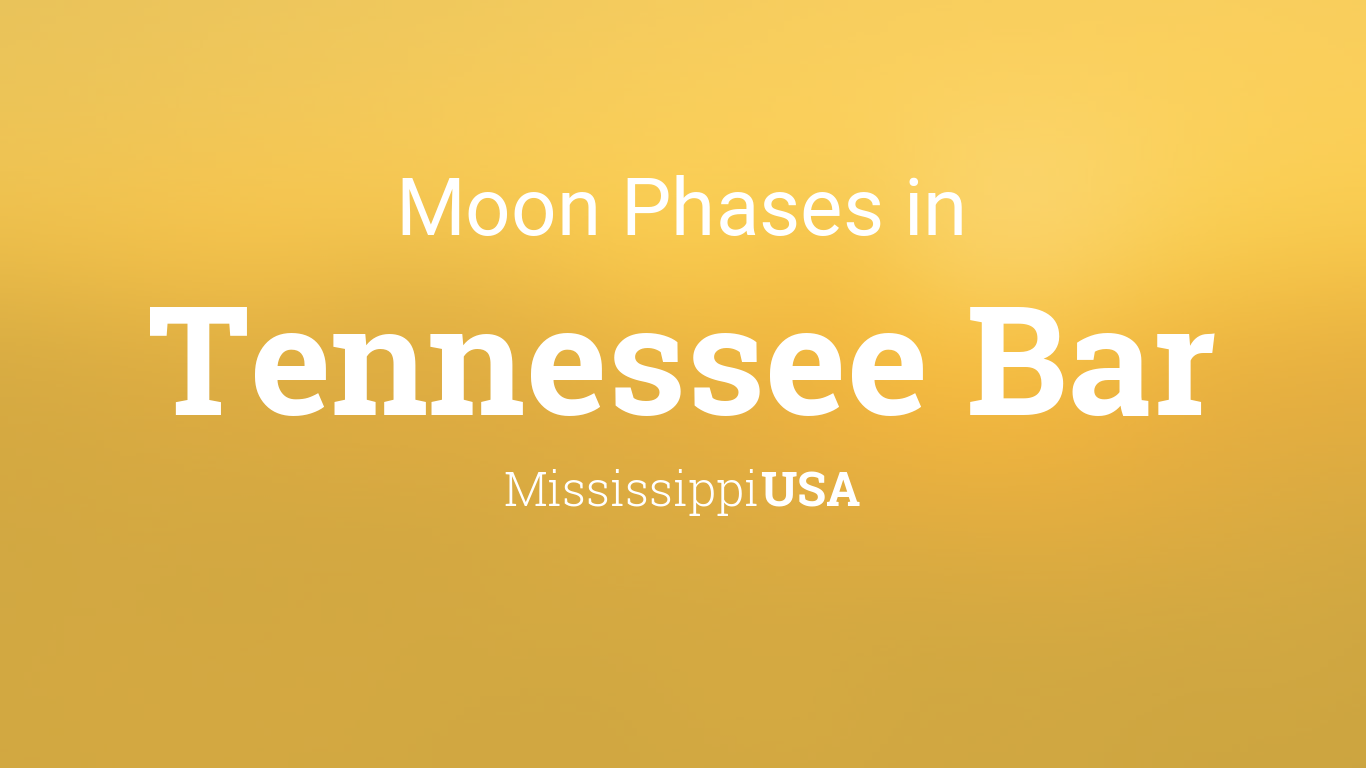 Moon Phases 2024 Lunar Calendar for Tennessee Bar, Mississippi, USA