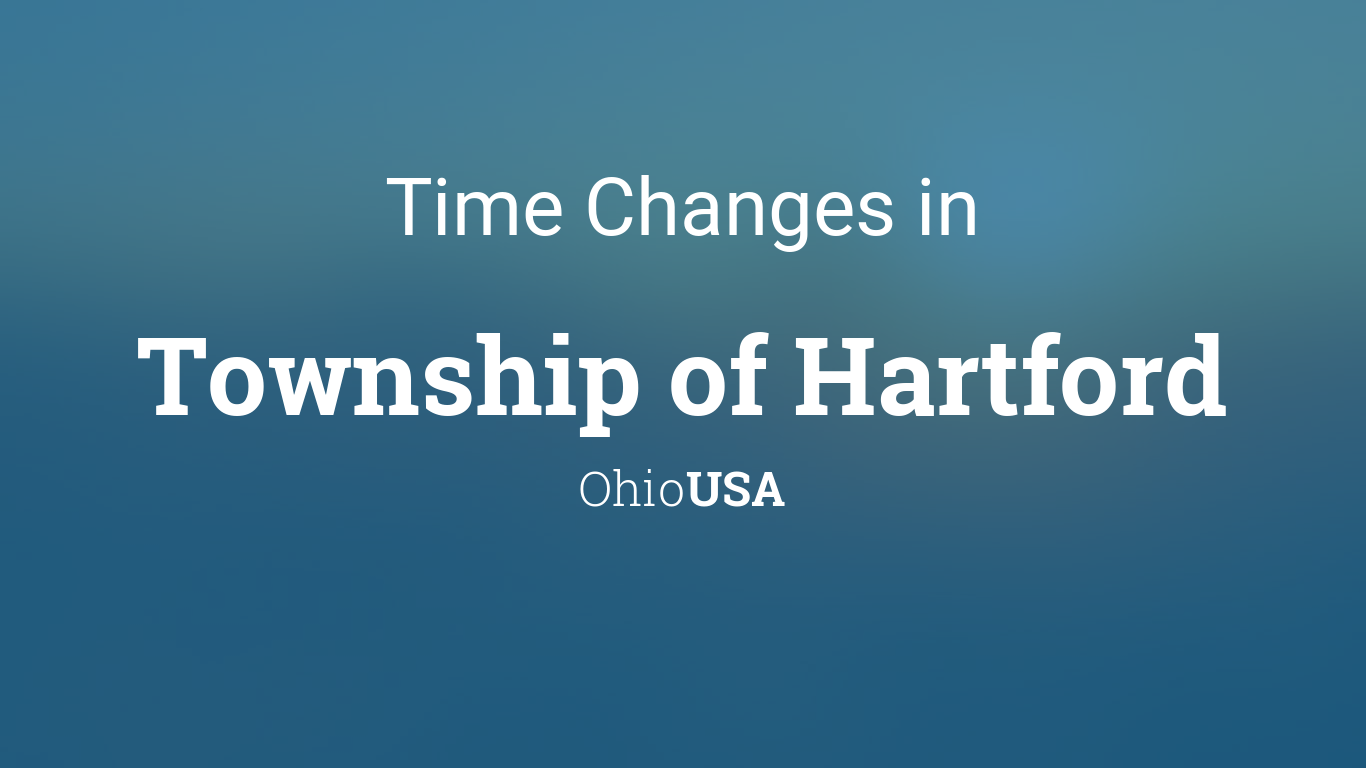 Daylight Saving Time Changes 2024 in Township of Hartford, Ohio, USA