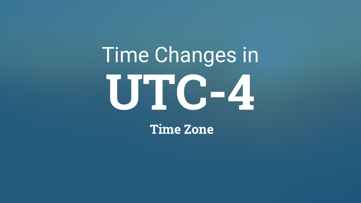 Daylight Saving Time Changes 2024 in UTC4, Time Zone