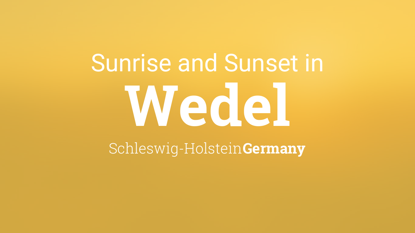 Sunrise and sunset times in Wedel
