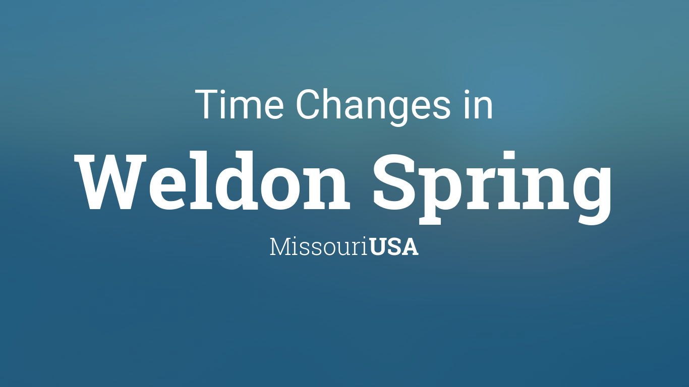 Daylight Saving Time Changes 2024 in Weldon Spring, Missouri, USA