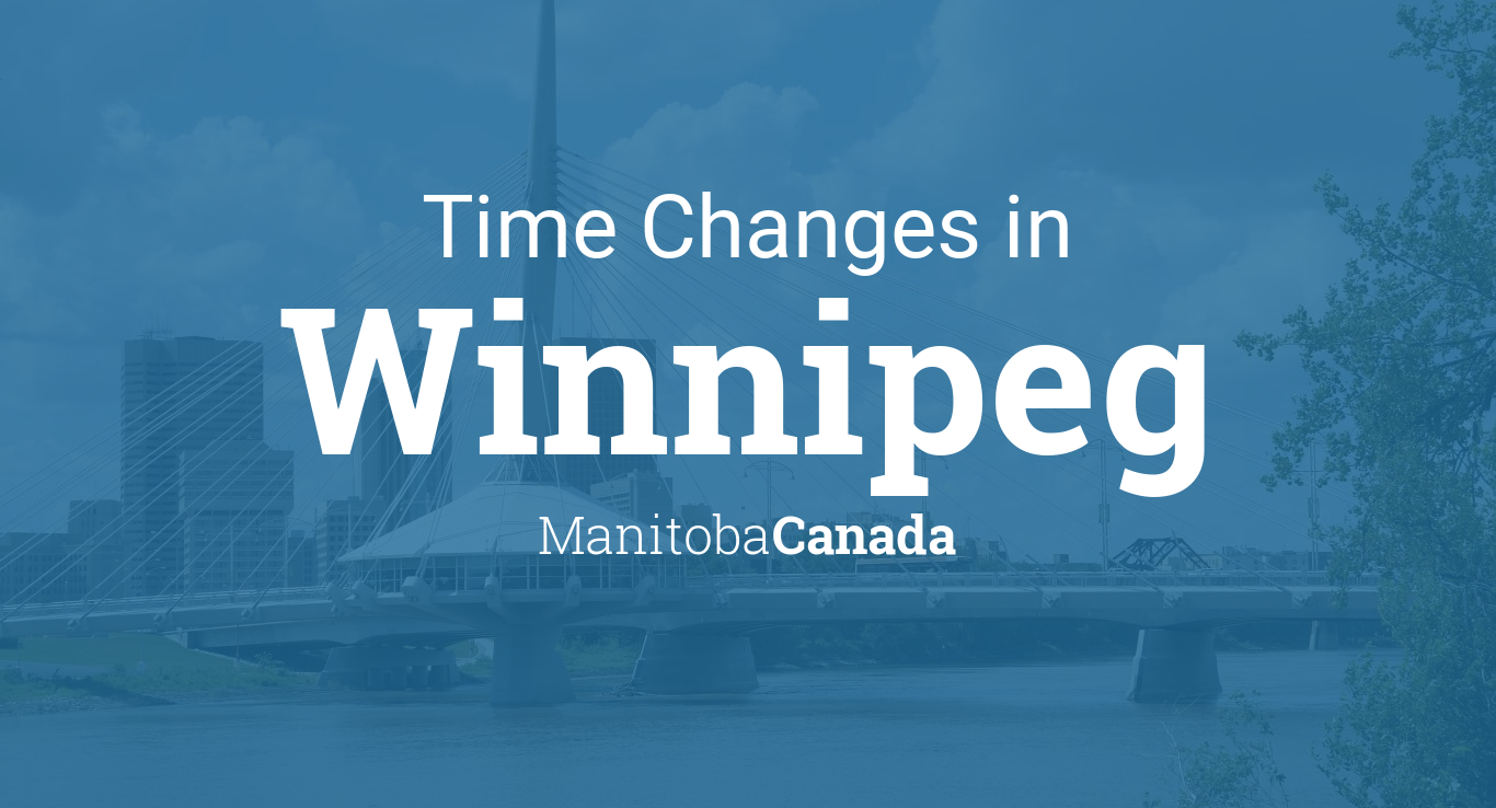 Daylight Saving Time Changes 2024 in Winnipeg, Manitoba, Canada