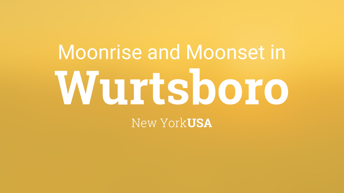 Moonrise, Moonset, and Moon Phase in Wurtsboro