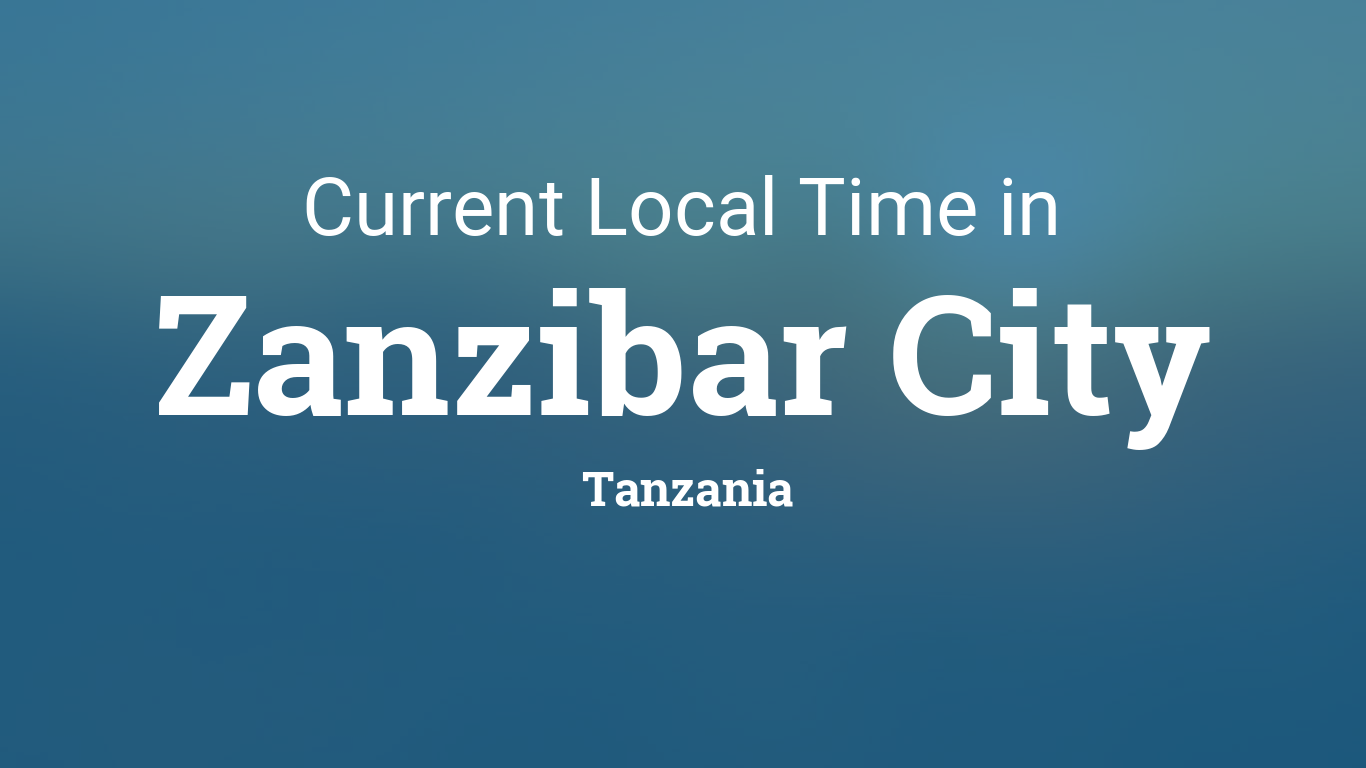 Current Local Time Zanzibar City, Tanzania