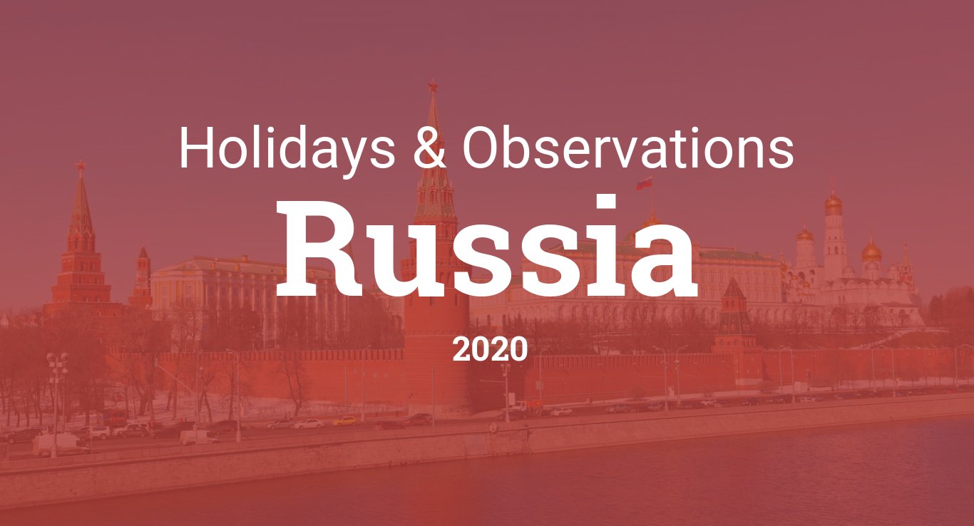 russian christmas calendar 2020 Holidays And Observances In Russia In 2020 russian christmas calendar 2020