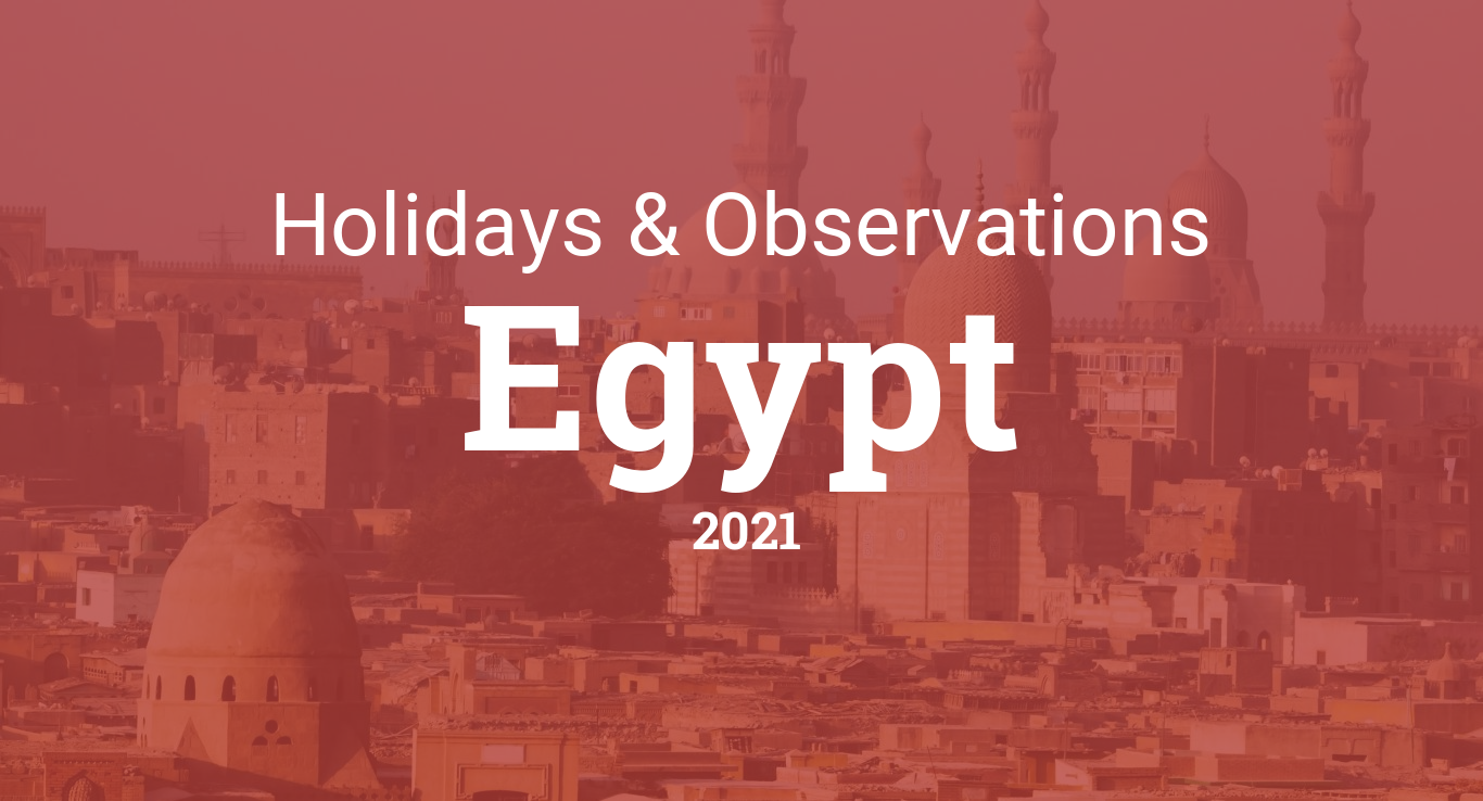 Holidays And Observances In Egypt In 21