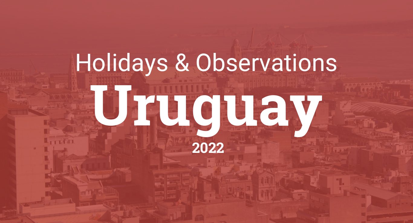 Holidays and observances in Uruguay in 2022