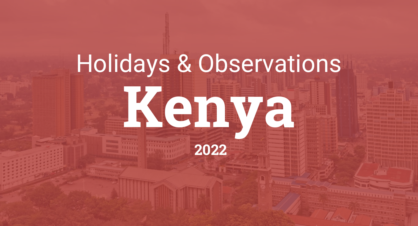 Holidays and Observances in Kenya in 2022