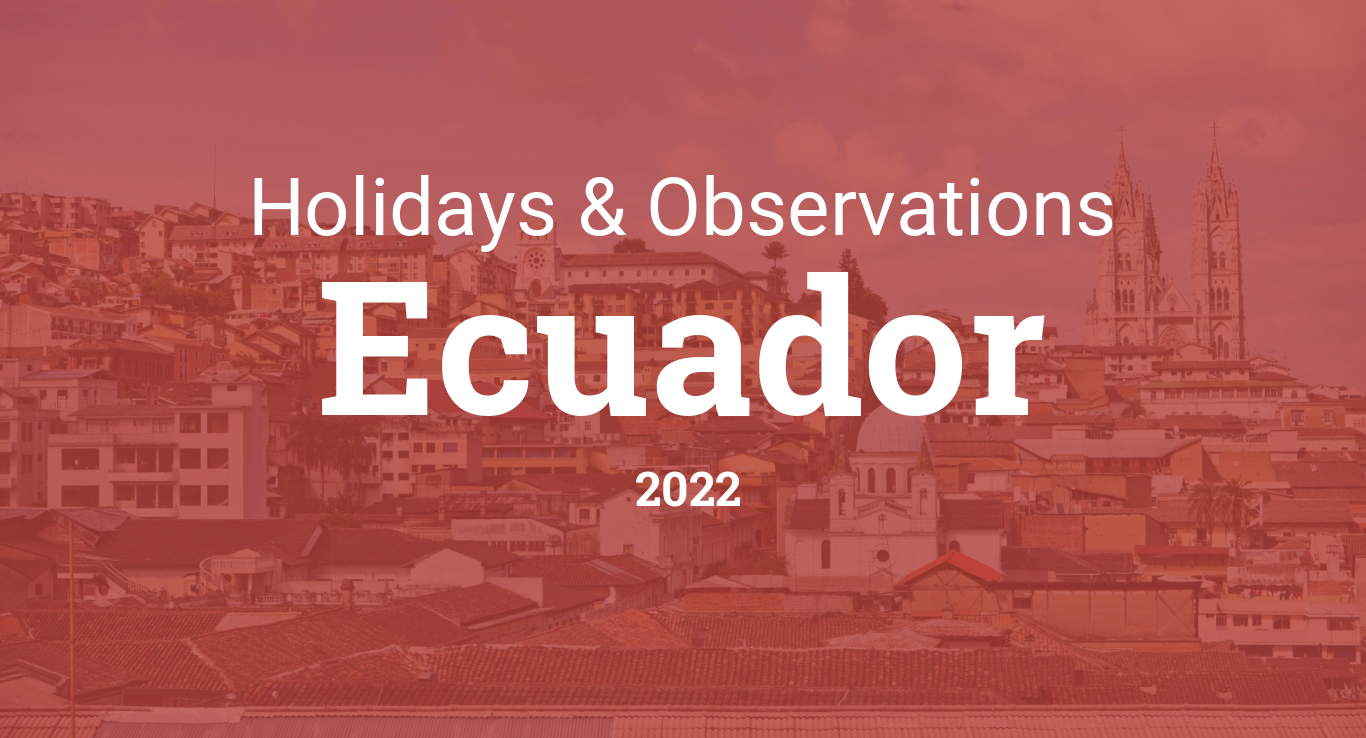 Holidays and observances in Ecuador in 2022