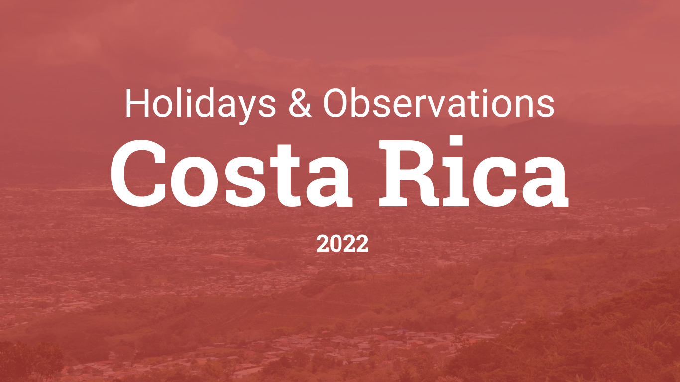 Holidays and observances in Costa Rica in 2022