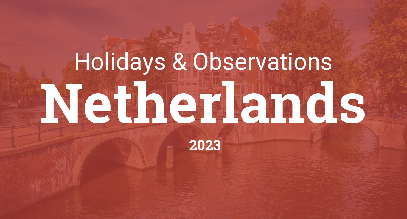 Cityog.php?title=Holidays   Observations&tint=0xB53E38&country=2023&state=Netherlands&image=amsterdam1