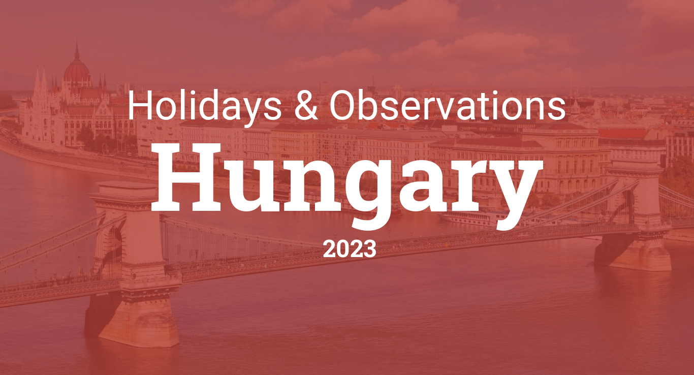 Cityog.php?title=Holidays   Observations&tint=0xB53E38&country=2023&state=Hungary&image=budapest1
